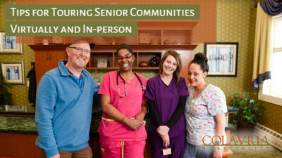 6 Tips for Touring Senior Communities Virtually and In-person