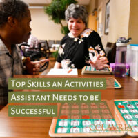 The Top 10 Skills an Activities Assistant Needs to be Successful