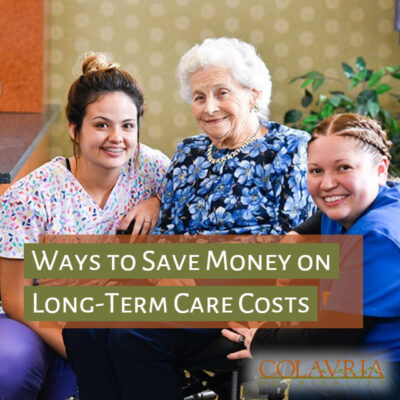 6 Ways to Save Money on Long-Term Care Costs